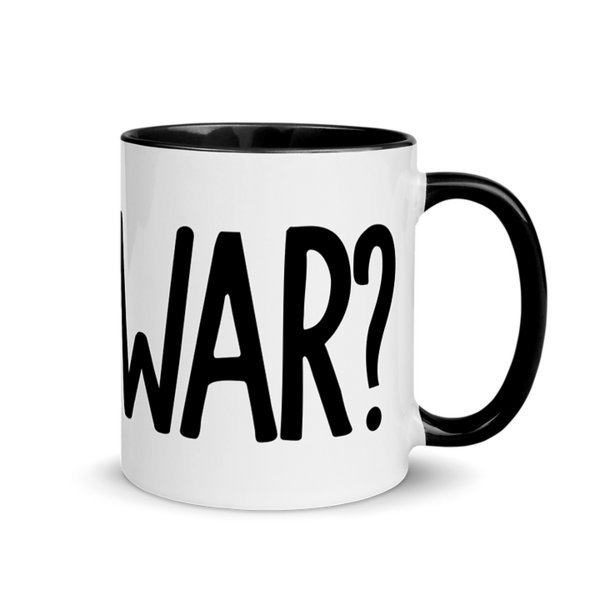 File:Is It War? Mug 2.png